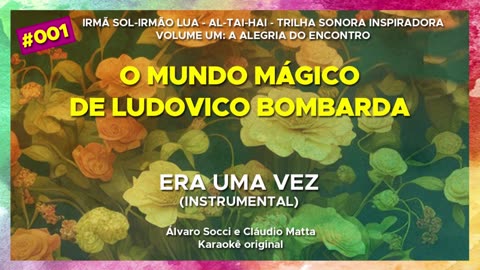 01-O mundo mágico de Ludovico Bombarda