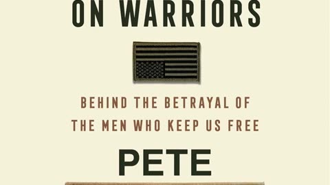 Book Review: The War on Warriors by Pete Hegseth