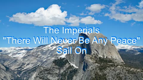 The Imperials - There Will Never Be Any Peace #24