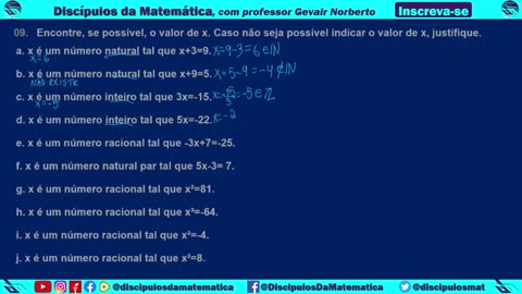 Em casa 09 - Caso não seja possível indicar o valor de x, justifique - Discípulos da matemática