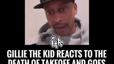 Gillie Da Kid Reacts to the Death of Takeoff