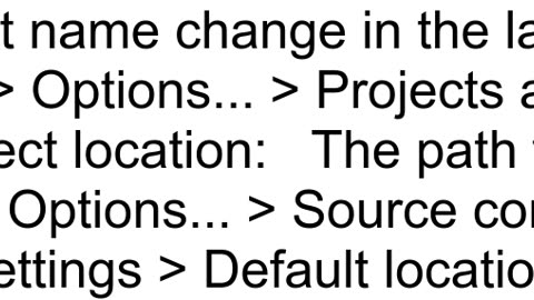 How to change the default Visual Studio project location