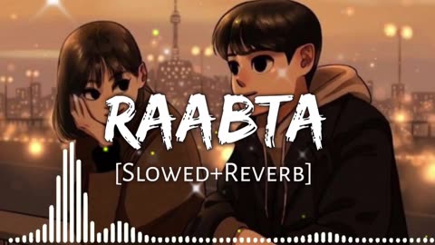 Raabta 💜 (Slowed+reverb) hindi lofi songs- arijit singh| No Copyright Music hindi lofi song