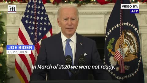 BIDEN SAYS ' WE'RE PREPARED' TO HANDLE THE OMICRON VIRUS.