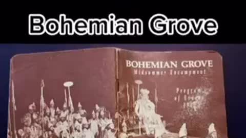 Bohemian Grove - Where leaders gather annually