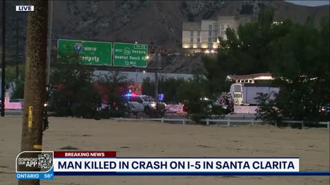 Man killed on 5 Freeway in Santa Clarita