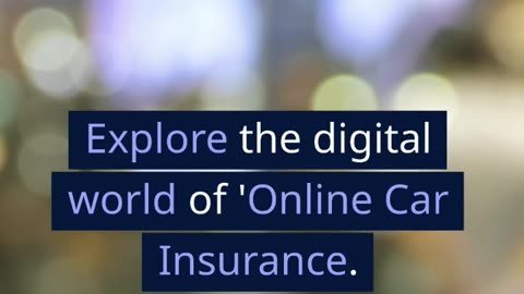 Online Car Insurance Navigating Digital Car Coverage