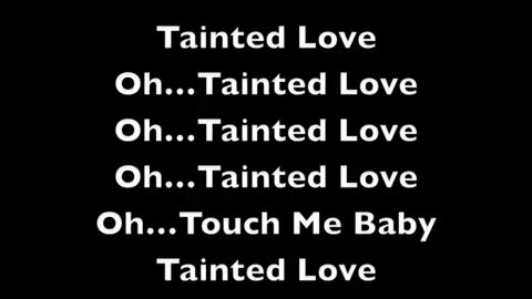 Soft Cell Tainted Love Lyrics 1981