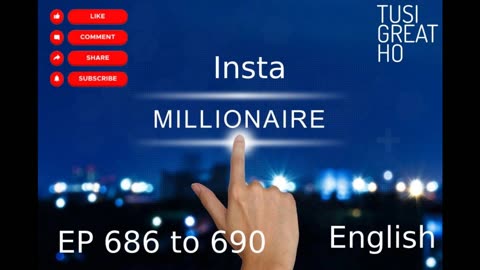 instamillionaire Episode 686 to 690 || English || Audiobook || Story Of Alex