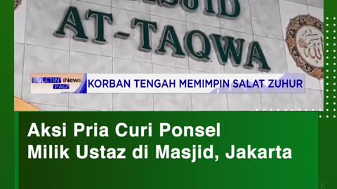 Aksl Prla Curi PonselMilik Ustaz di Masjid, Jakarta