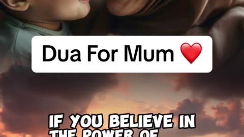 Dua for Mum, dua for mothers |