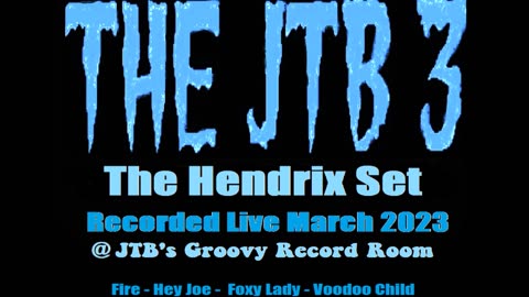 THE JTB 3 - The Hendrix Set