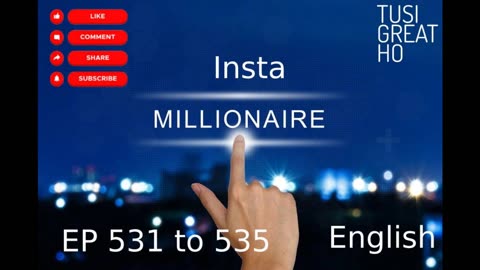 instamillionaire Episode 531 to 535 || English || Audiobook || Story Of Alex