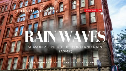 Rain Waves | Season 2: Episode 16 | Portland Rain (ASMR) #asmrsounds #asmr #rainsounds