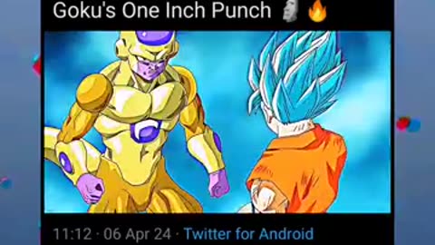 #GOKU ONE INCH PUNCH.