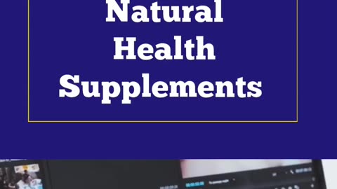 Natural Health Supplements