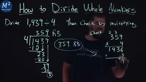 How to Divide Whole Numbers | 1,439÷4 | Part 4 of 6 | Minute Math