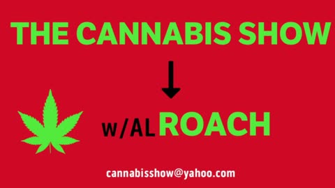 The Cannabis Show Episode 080824: General Trippin