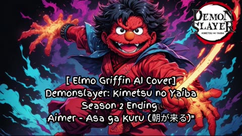 [Elmo sings/AI Cover] Demon Slayer: Yuukaku-hen Ending Aimer - Asa ga Kuru (朝が来る)