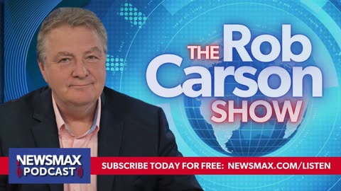 The Rob Carson Show (08/09/2024) - Hour 1 | Newsmax Podcasts