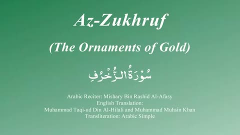 43. Surah Az Zukhruf - by Mishary Al Afasy