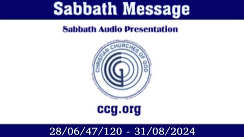 Sabbath Message (Audio) for 28/06/47/120 - 31/08/2024