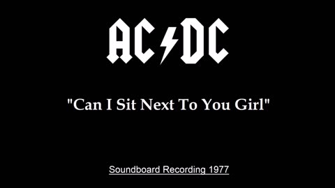 AC-DC - Can I Sit Next to You Girl (Live in Sydney, Australia 1977) Soundboard