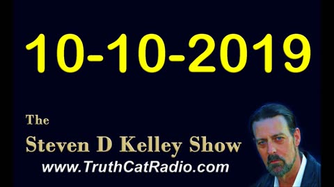 The Steven D Kelley Show Oct-10-2019