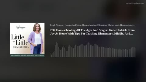 288. Homeschooling All The Ages And Stages: Katie Hedrick From Joy At Home With Tips For Every Child