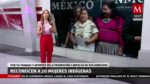 Reconocen a 20 mujeres Indígenas por el impulso de sus derechos