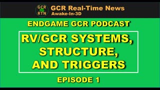 Endgame GCR Podcast: Episode 01