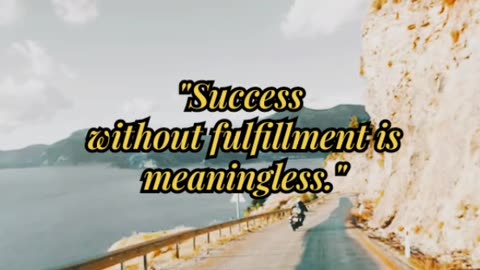 Success needs fulfillment for meaning.