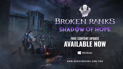 Broken Ranks - Official Shadow of Hope Update Launch Trailer