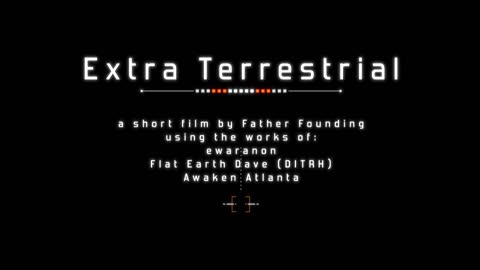 Extra Terrestrial (a short film by Father Founding)