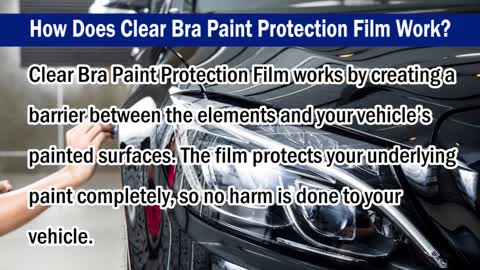 How Does Clear Bra Paint Protection Film Work?