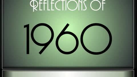 Reflections Of 1960 ♫ ♫ [90 Songs]