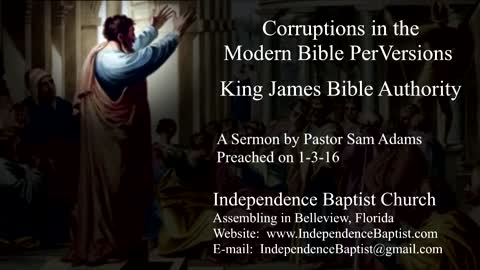 Corruptions in the Modern Bible PerVersions - King James Bible Authority