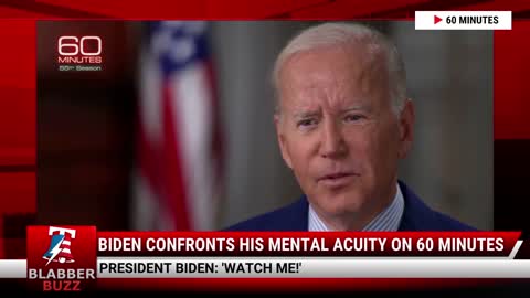 Biden Confronts His Mental Acuity On 60 Minutes