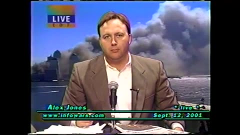 September 12th 2001 - FULL ALEX JONES COVERAGE