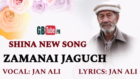 Zamanai Jaguch Mai || Shina New Song || Jan Ali Shina Song || Jan Ali Shina Songs || Jan Ali