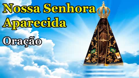 Oração a Nossa Senhora Aparecida