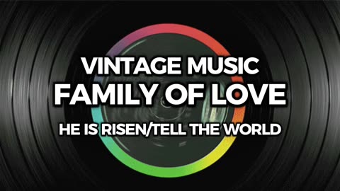 Family of Love - He is Risen (Vintage Music)