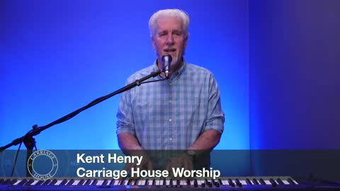 KENT HENRY / 2-7-22 REVELATION 7:1-17 LIVE / CARRIAGE HOUSE WORSHIP