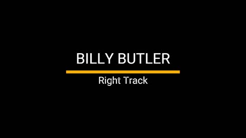 Billy Butler - Right Track