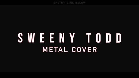 The Ballad of Sweeny Todd (Metal Cover by Jonathan Young)