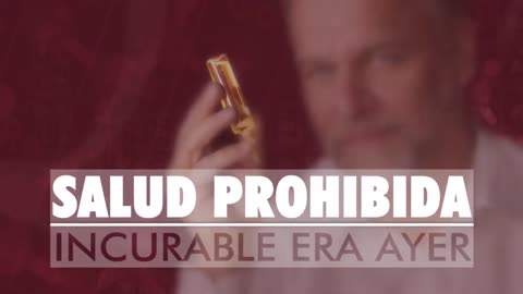 Salud Prohibida: Incurable Era Ayer por Andreas Kalcker