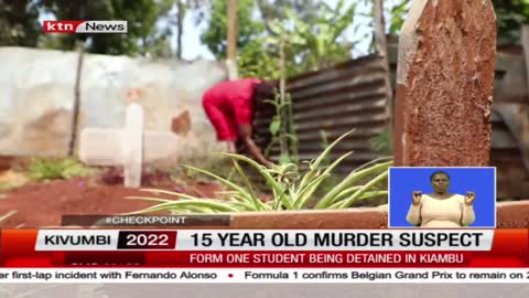 Kiambu detectives investigating an incident where a 15-year-old allegedly murdered four people