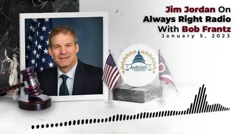 Jim Jordan Discusses the House Speaker Election With Bob Frantz on Always Right Radio