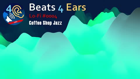 Coffee Shop Jazz [#LoFi #Beats4Ears #0004]