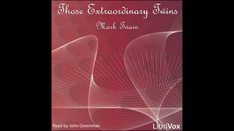 THOSE EXTRAORDINARY TWINS - Full AudioBook - Mark Twain